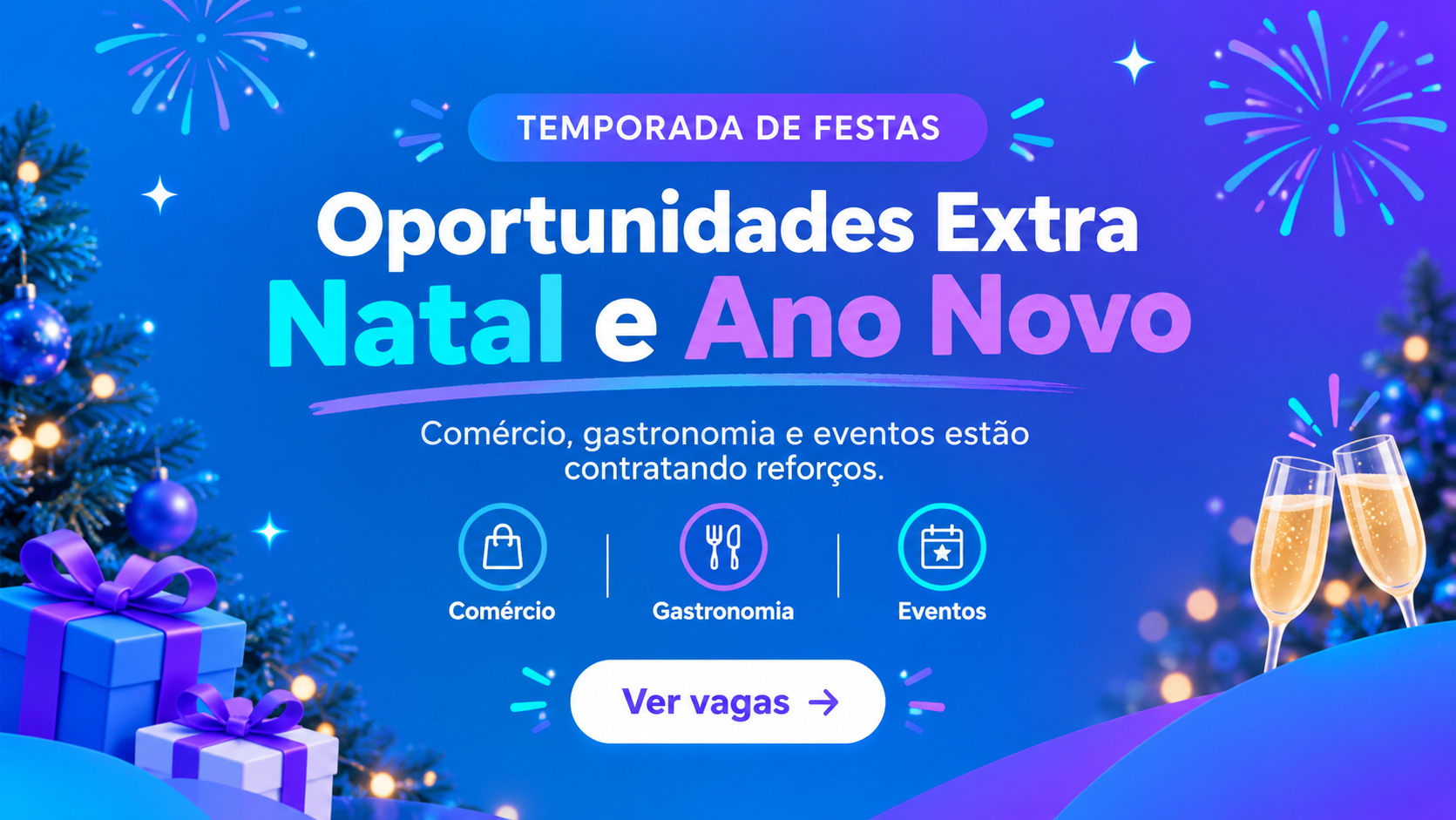 Oportunidades Extra Natal e Ano Novo